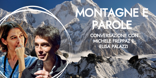 Montagne e parole - conversazione con Michele Freppaz e Elisa Palazzi