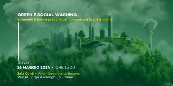 Green e social washing: strumenti e buone pratiche per comunicare la sostenibilità