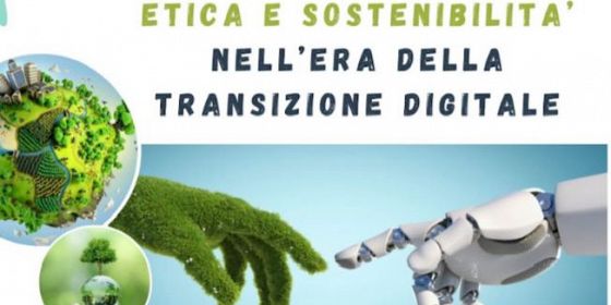 Etica e sostenibilità nell'era della transizione digitale